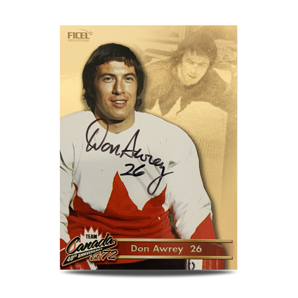 Don Awrey #26 Signed Official 40th Anniversary Team Canada 1972 Card