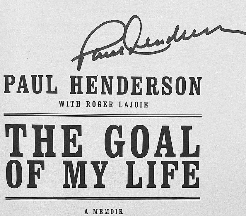 Paul Henderson Signed “The Goal of my Life: A Memoir” Hardcover Book - Heritage Hockey™