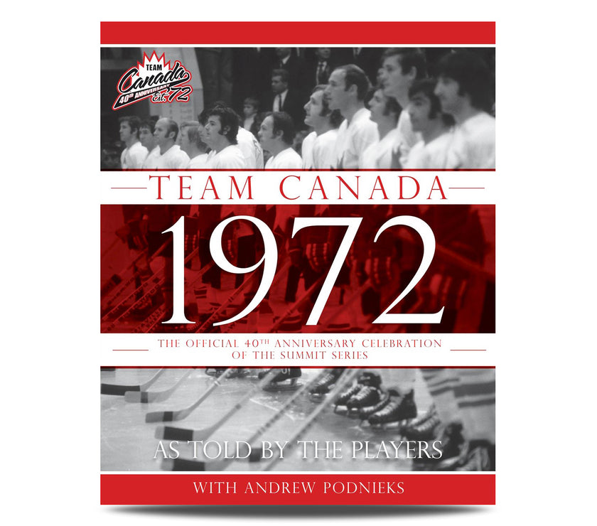 Paul Henderson Signed Team Canada 1972: 40th Anniversary Hardcover Book